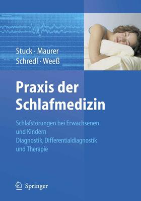 Stuck / Maurer / Schredl | Praxis der Schlafmedizin | E-Book | sack.de