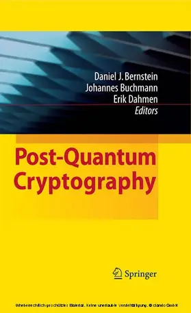 Bernstein / Buchmann / Dahmen |  Post-Quantum Cryptography | eBook | Sack Fachmedien