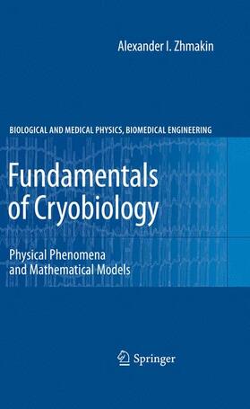 Zhmakin | Fundamentals of Cryobiology | Buch | 978-3-540-88784-3 | sack.de