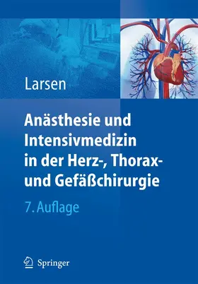 Larsen |  Anästhesie und Intensivmedizin in Herz-, Thorax- und Gefäßchirurgie | eBook | Sack Fachmedien