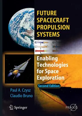 Bruno / Czysz |  Future Spacecraft Propulsion Systems | eBook | Sack Fachmedien
