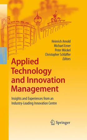 Arnold / Erner / Möckel |  Applied Technology and Innovation Management | eBook | Sack Fachmedien