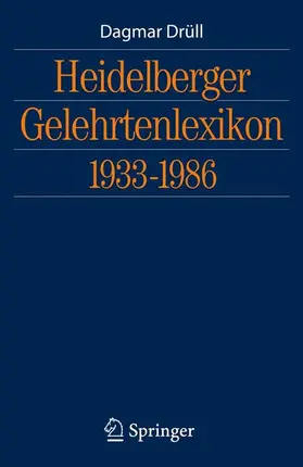 Drüll | Heidelberger Gelehrtenlexikon 1933-1986 | Buch | 978-3-540-88834-5 | sack.de