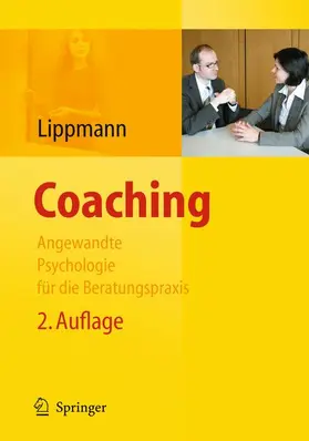 Lippmann |  Coaching - Angewandte Psychologie für die Beratungspraxis | Buch |  Sack Fachmedien