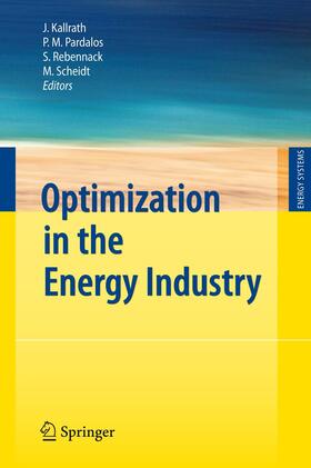 Kallrath / Scheidt / Pardalos | Optimization in the Energy Industry | Buch | 978-3-540-88964-9 | sack.de