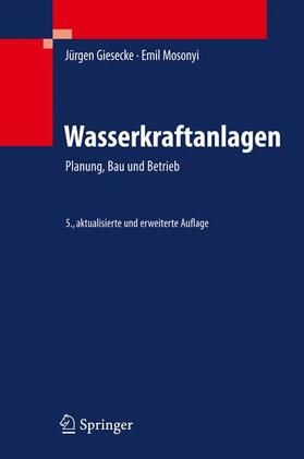 Heimerl / Giesecke / Mosonyi | Wasserkraftanlagen | Buch | sack.de