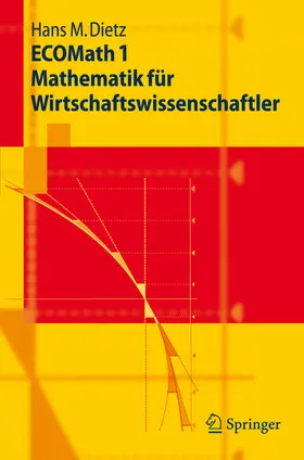 Dietz |  ECOMath 1 Mathematik für Wirtschaftswissenschaftler | eBook | Sack Fachmedien