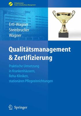 Ertl-Wagner / Steinbrucker / Wagner | Qualitätsmanagement & Zertifizierung | E-Book | sack.de