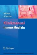 Michels / Schneider |  Klinikmanual Innere Medizin | eBook | Sack Fachmedien