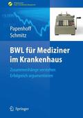 Papenhoff / Schmitz |  BWL für Mediziner im Krankenhaus | eBook | Sack Fachmedien
