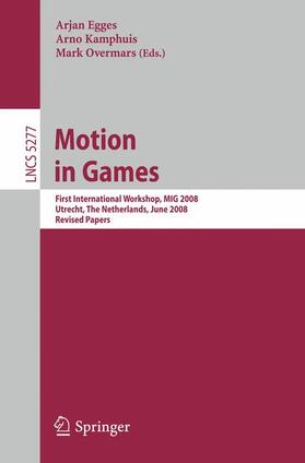 Egges / Overmars / Kamphuis | Motion in Games | Buch | 978-3-540-89219-9 | sack.de