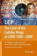 Schopper |  Schopper, H: LEP - The Lord of the Collider Rings at CERN | Buch |  Sack Fachmedien