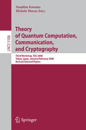 Kawano / Mosca | Theory of Quantum Computation, Communication, and Cryptography | E-Book | sack.de