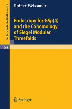 Weissauer | Endoscopy for GSp(4) and the Cohomology of Siegel Modular Threefolds | E-Book | sack.de