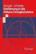 Kienzler / Schröder |  Einführung in die Höhere Festigkeitslehre | Buch |  Sack Fachmedien