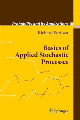 Serfozo | Basics of Applied Stochastic Processes | Buch | 978-3-540-89331-8 | sack.de