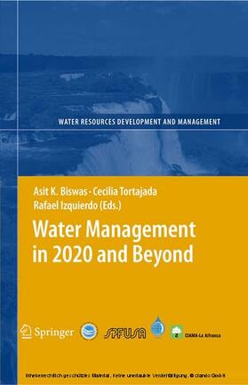 Biswas / Tortajada / Izquierdo-Avino | Water Management in 2020 and Beyond | E-Book | sack.de