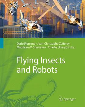 Floreano / Ellington / Zufferey | Flying Insects and Robots | Buch | 978-3-540-89392-9 | sack.de