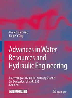 Zhang / Tang |  Advances in Water Resources & Hydraulic Engineering | Buch |  Sack Fachmedien