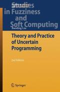 Liu |  Theory and Practice of Uncertain Programming | Buch |  Sack Fachmedien