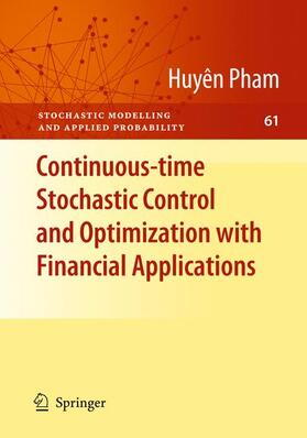 Pham | Continuous-time Stochastic Control and Optimization with Financial Applications | Buch | 978-3-540-89499-5 | sack.de