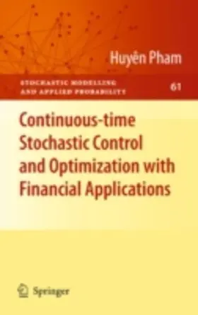 Pham |  Continuous-time Stochastic Control and Optimization with Financial Applications | eBook | Sack Fachmedien