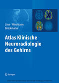 Linn / Wiesmann / Brückmann |  Atlas Klinische Neuroradiologie des Gehirns | eBook | Sack Fachmedien
