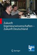 Nagl / Bargstädt / Hoffmann |  Zukunft Ingenieurwissenschaften - Zukunft Deutschland | Buch |  Sack Fachmedien