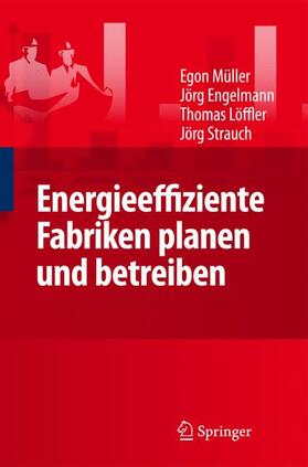 Müller / Jörg / Engelmann |  Energieeffiziente Fabriken planen und betreiben | Buch |  Sack Fachmedien