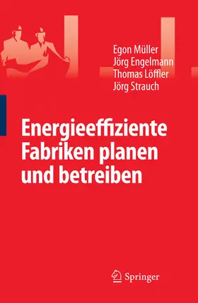 Müller / Engelmann / Löffler |  Energieeffiziente Fabriken planen und betreiben | eBook | Sack Fachmedien
