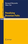 Yor / Roynette |  Penalising Brownian Paths | Buch |  Sack Fachmedien
