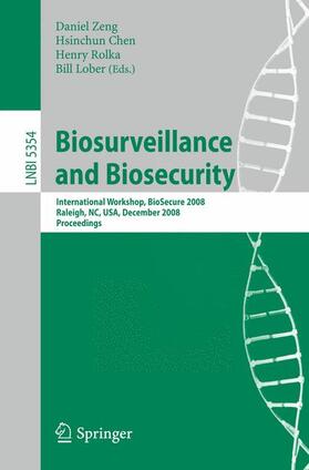 Zeng / Lober / Chen | Biosurveillance and Biosecurity | Buch | 978-3-540-89745-3 | sack.de