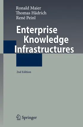 Maier / Peinl / Hädrich |  Enterprise Knowledge Infrastructures | Buch |  Sack Fachmedien