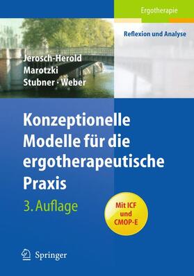 Jerosch-Herold / Marotzki / Weber |  Konzeptionelle Modelle für die ergotherapeutische Praxis | Buch |  Sack Fachmedien