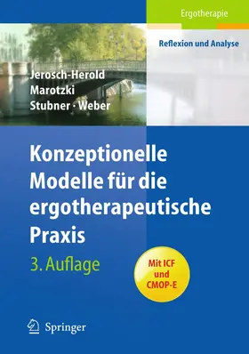 Jerosch-Herold / Marotzki / Weber |  Konzeptionelle Modelle für die ergotherapeutische Praxis | Buch |  Sack Fachmedien