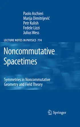 Aschieri / Dimitrijevic / Kulish |  Noncommutative Spacetimes | eBook | Sack Fachmedien
