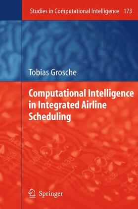 Grosche |  Grosche, T: Computational Intelligence in Integrated Airline | Buch |  Sack Fachmedien