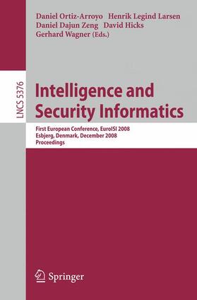 Ortiz-Arroyo / Larsen / Wagner | Intelligence and Security Informatics | Buch | 978-3-540-89899-3 | sack.de