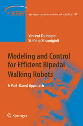 Duindam / Stramigioli |  Modeling and Control for Efficient Bipedal Walking Robots | eBook | Sack Fachmedien