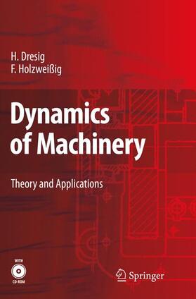 Holzweißig / Dresig | Dynamics of Machinery | Buch | 978-3-540-89939-6 | sack.de