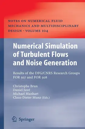 Brun / Juvé / Schröder | Numerical Simulation of Turbulent Flows and Noise Generation | E-Book | www.sack.de