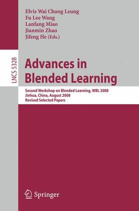 Leung / Wang / He |  Advances in Blended Learning | Buch |  Sack Fachmedien