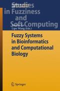 Wang / Jin |  Fuzzy Systems in Bioinformatics and Computational Biology | Buch |  Sack Fachmedien