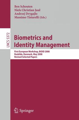 Schouten / Tistarelli / Juul | Biometrics and Identity Management | Buch | 978-3-540-89990-7 | sack.de