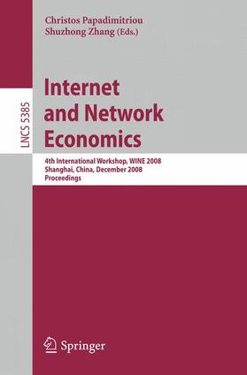 Zhang / Papadimitriou | Internet and Network Economics | Buch | 978-3-540-92184-4 | sack.de