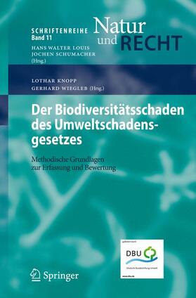 Wiegleb / Knopp | Der Biodiversitätsschaden des Umweltschadensgesetzes | Buch | 978-3-540-92197-4 | sack.de