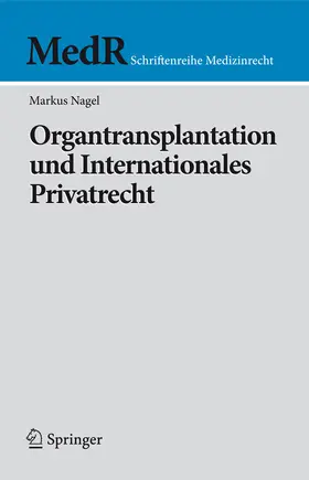 Nagel |  Organtransplantation und Internationales Privatrecht | eBook | Sack Fachmedien