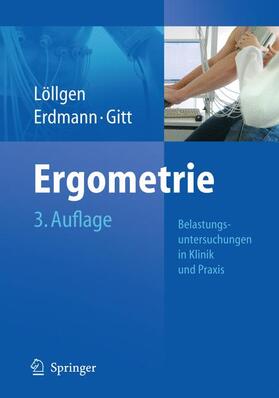 Löllgen / Erdmann / Gitt | Ergometrie | Buch | 978-3-540-92729-7 | sack.de