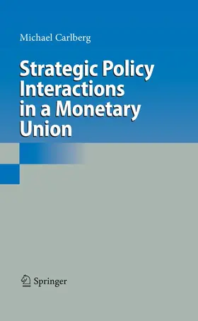 Carlberg | Strategic Policy Interactions in a Monetary Union | E-Book | www.sack.de