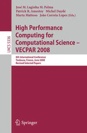 Palma / Amestoy / Dayde |  High Performance Computing for Computational Science - VECPAR 2008 | eBook | Sack Fachmedien